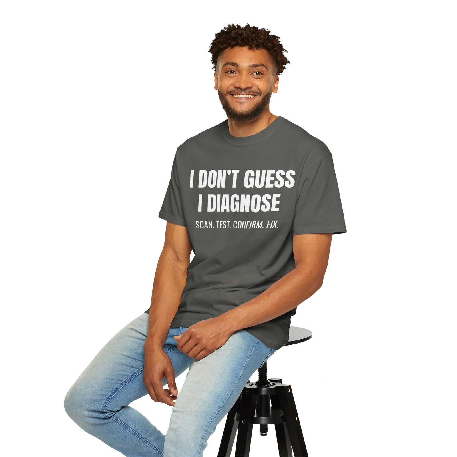 I Don’t Guess I Diagnose Shirt – Funny Mechanic Diagnostic T-Shirt