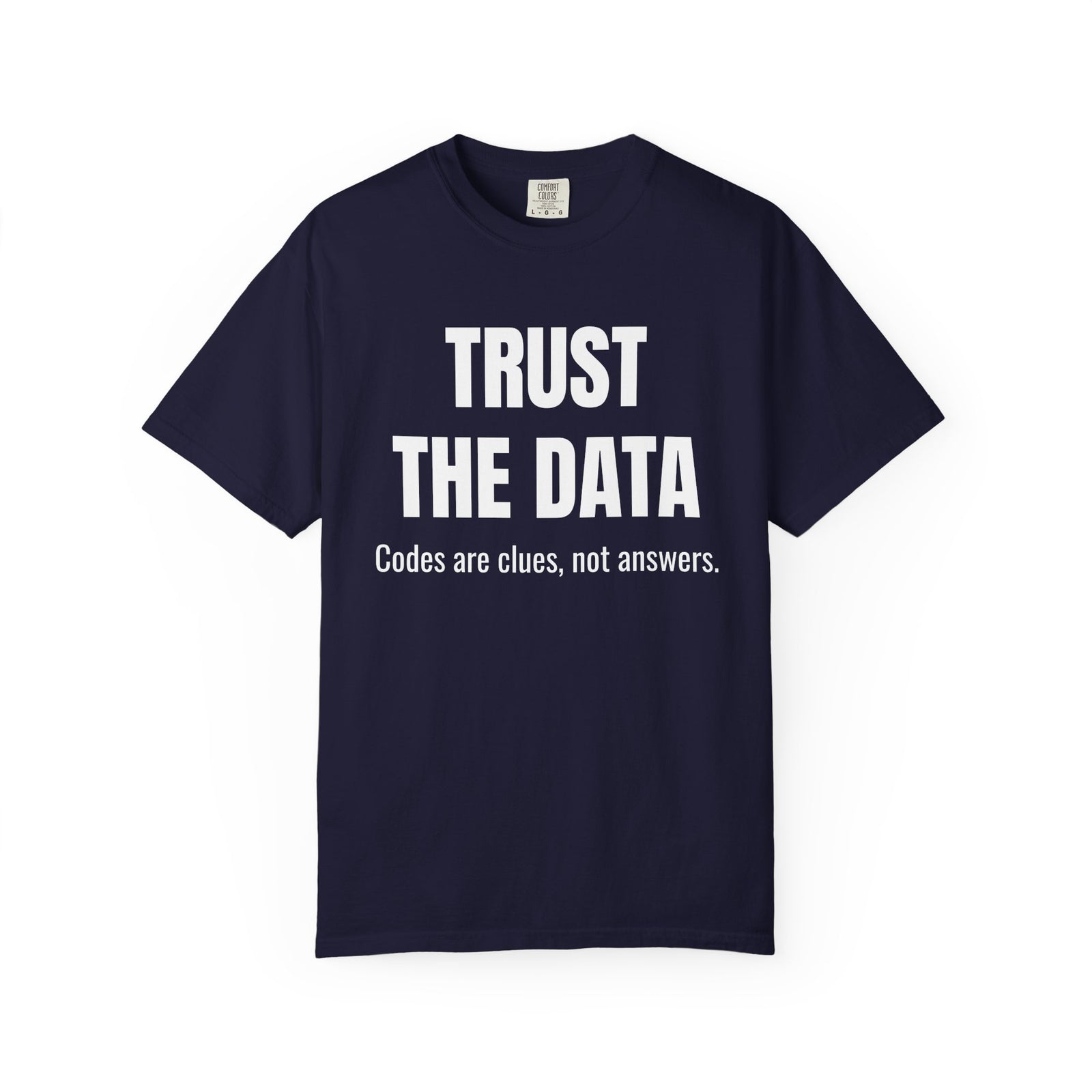 Trust the Data Shirt – Diagnostic Mechanic & Auto Repair T-Shirt
