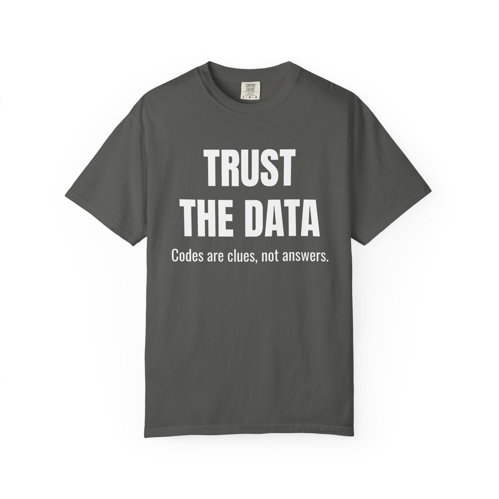 Trust the Data Shirt – Diagnostic Mechanic & Auto Repair T-Shirt