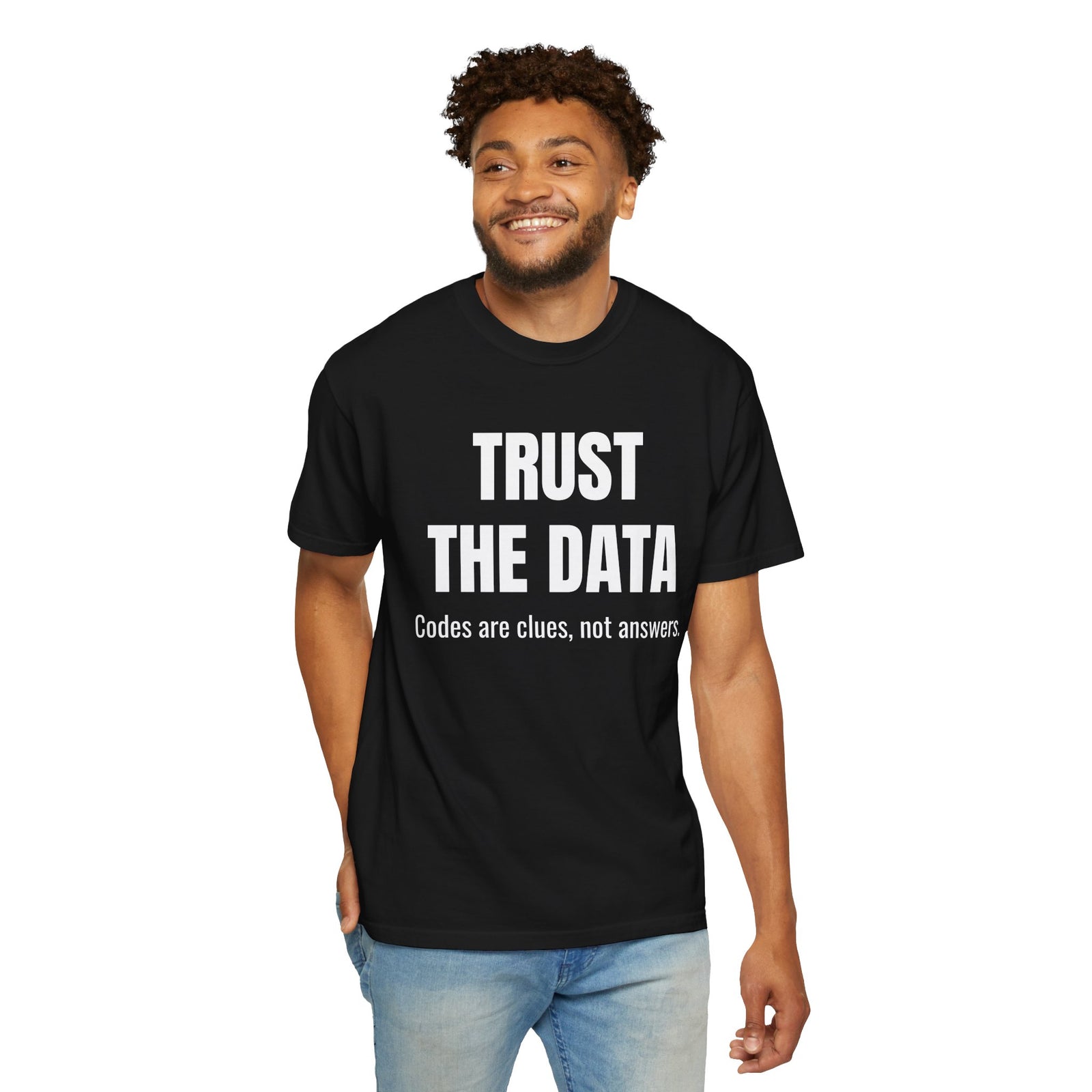 Trust the Data Shirt – Diagnostic Mechanic & Auto Repair T-Shirt