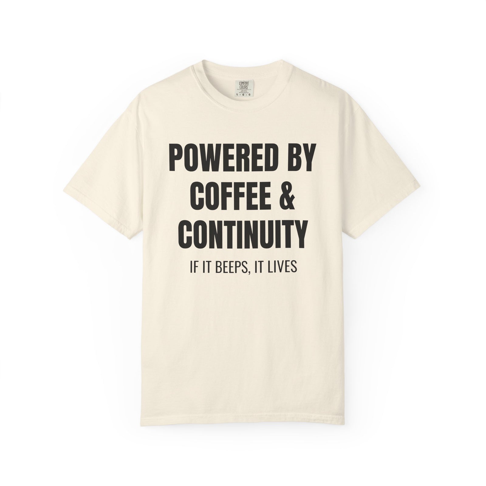 Powered by Coffee and Continuity Shirt – Funny Electronics Repair T-Shirt