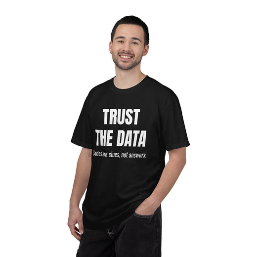 Trust the Data Shirt – Diagnostic Mechanic & Auto Repair T-Shirt