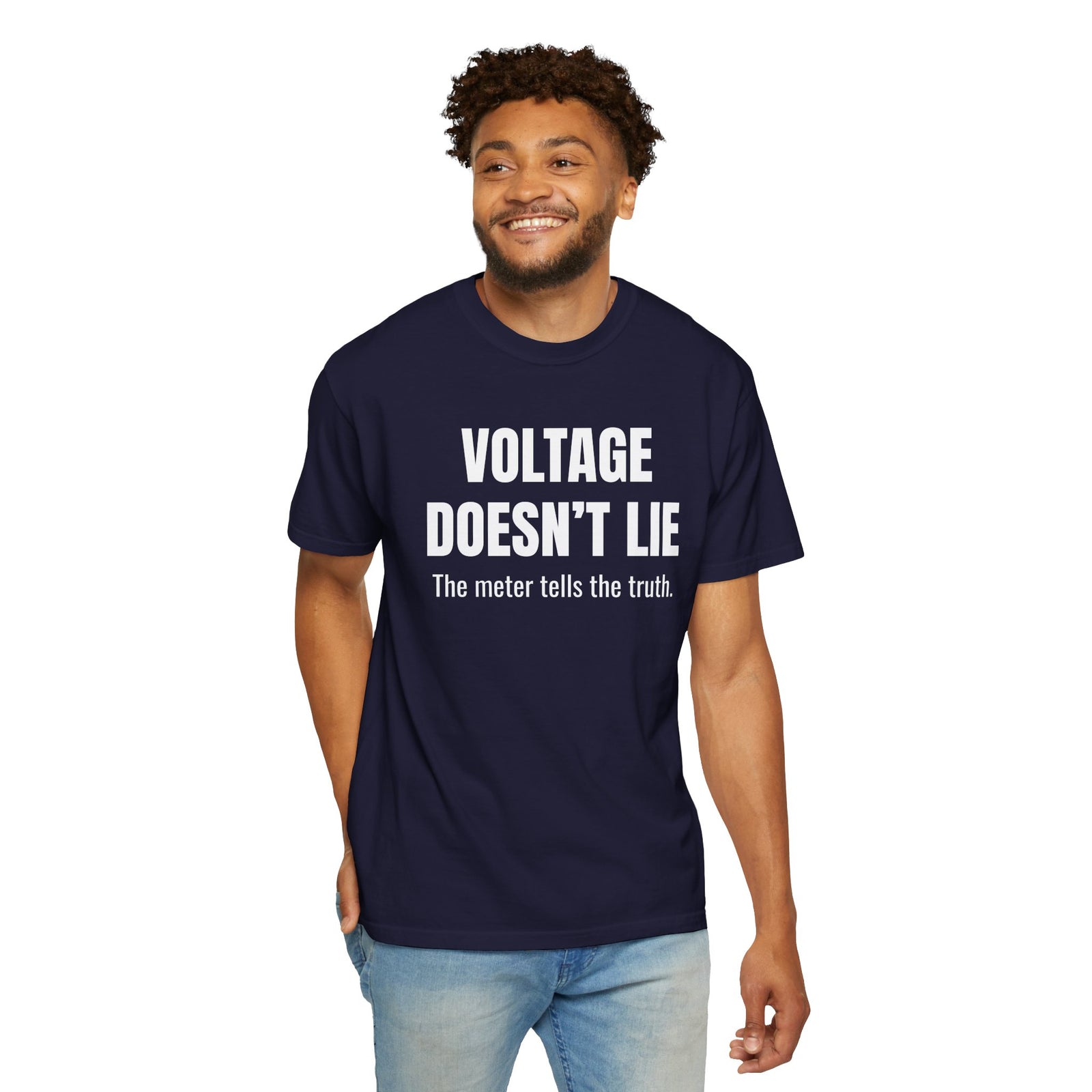 Voltage Doesn’t Lie Shirt – Funny Mechanic & Electronics Diagnostic T-Shirt