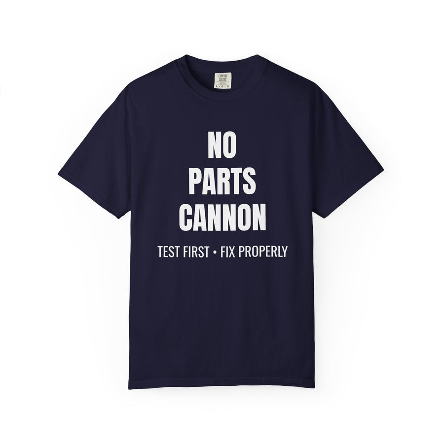 No Parts Cannon Mechanic Diagnostic T-Shirt