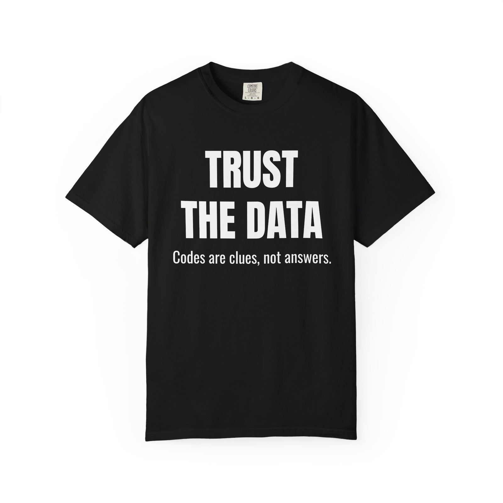 Trust the Data Shirt – Diagnostic Mechanic & Auto Repair T-Shirt